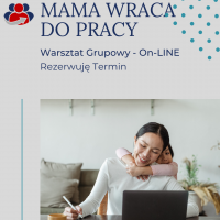 Mama wraca na rynek pracy - Warsztat on-line grupowy